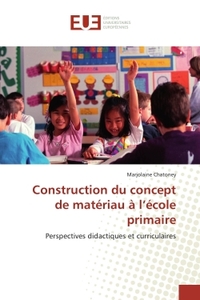Construction du concept de matériau à l'école primaire
