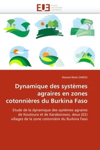 Dynamique des systèmes agraires en zones cotonnières du burkina faso