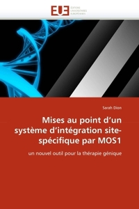 Mises au point d''un système d''intégration site-spécifique par mos1