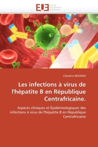 Les infections à virus de l'hépatite B en République Centrafricaine.