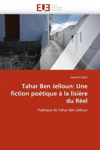 Tahar ben jelloun: une fiction poétique à la lisière du réel