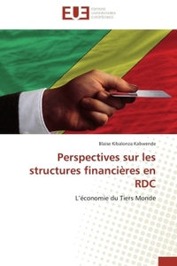 Perspectives sur les structures financières en rdc