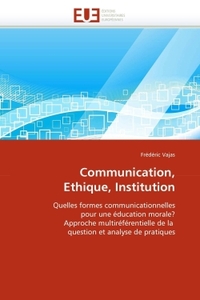 Communication, ethique, institution