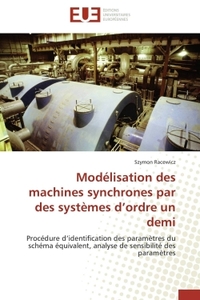 Modélisation des machines synchrones par des systèmes d ordre un demi