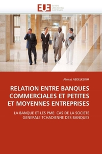 Relation entre banques commerciales et petites et moyennes entreprises