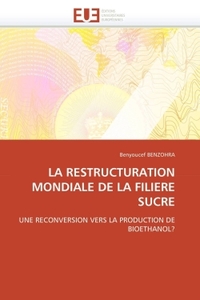 La restructuration mondiale de la filiere sucre