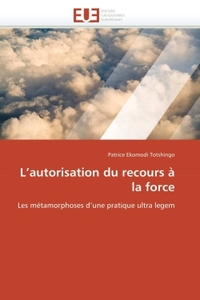 L autorisation du recours à la force