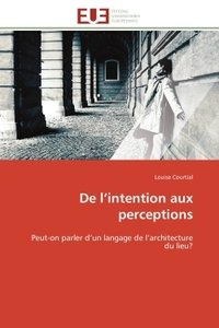 De l'intention aux perceptions