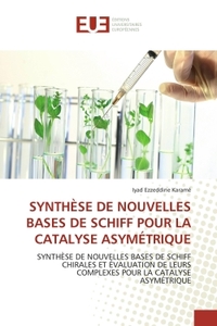 SYNTHESE DE NOUVELLES BASES DE SCHIFF POUR LA CATALYSE ASYMETRIQUE
