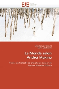LE MONDE SELON ANDREI MAKINE