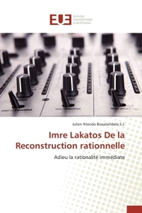 Imre lakatos de la reconstruction rationnelle