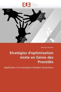 Stratégies d'optimisation mixte en génie des procédés