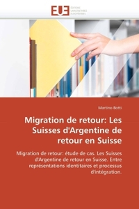 Migration de retour: les suisses d'argentine de retour en suisse
