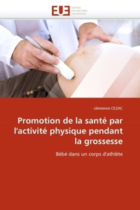 Promotion de la santé par l''activité physique pendant la grossesse