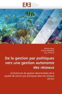De la gestion par politiques vers une gestion autonome des réseaux