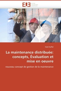 La maintenance distribuée: concepts, évaluation et mise en oeuvre