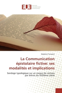 LA COMMUNICATION EPISTOLAIRE FICTIVE: SES MODALITES ET IMPLICATIONS