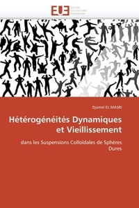 Hétérogénéités dynamiques et vieillissement