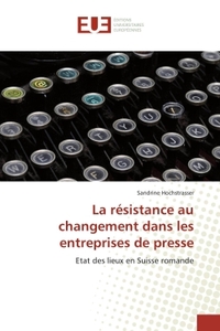 La résistance au changement dans les entreprises de presse