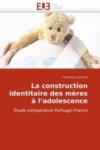 La construction identitaire des mères à l adolescence