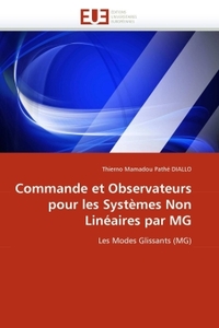 Commande et observateurs pour les systèmes non linéaires par mg
