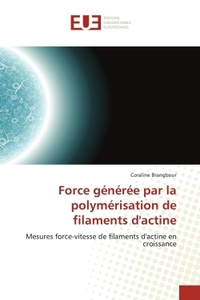 Force générée par la polymérisation de filaments d'actine