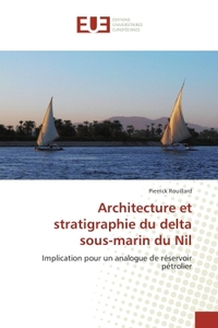 ARCHITECTURE ET STRATIGRAPHIE DU DELTA SOUS-MARIN DU NIL