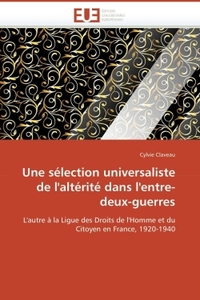 Une sélection universaliste de l'altérité dans l'entre-deux-guerres
