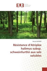 RESISTANCE D''ATRIPLEX HALIMUS SUBSP. SCHWEINFURTHII AUX SELS SOLUBLES