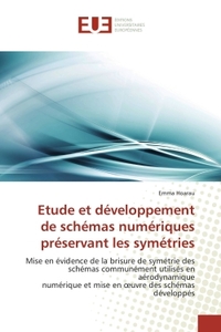 Etude et développement de schémas numériques préservant les symétries