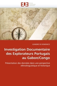 Investigation documentaire des explorateurs portugais au gabon/congo