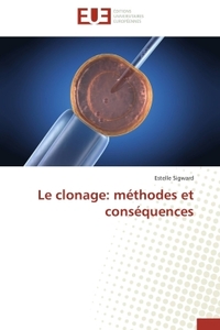 Le clonage: méthodes et conséquences