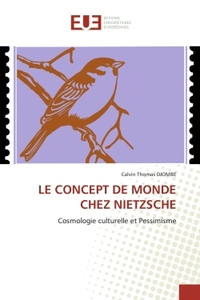 LE CONCEPT DE MONDE CHEZ NIETZSCHE