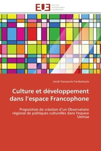 Culture et développement dans l'espace Francophone