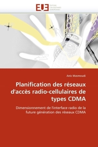 Planification des réseaux d''accès radio-cellulaires de types cdma