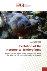Evolution of the neotropical ichthyofauna