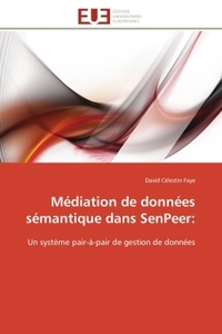 Médiation de données sémantique dans senpeer: