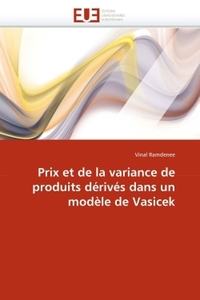 Prix et de la variance de produits dérivés dans un modèle de vasicek
