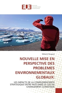 NOUVELLE MISE EN PERSPECTIVE DES PROBLEMES ENVIRONNEMENTAUX GLOBAUX: