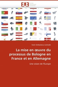 LA MISE EN UVRE DU PROCESSUS DE BOLOGNE EN FRANCE ET EN ALLEMAGNE