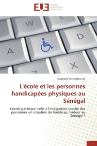L'école et les personnes handicapées physiques au Sénégal