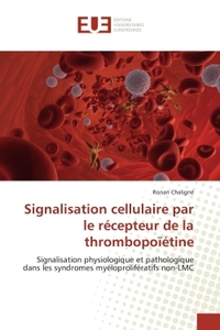 SIGNALISATION CELLULAIRE PAR LE RECEPTEUR DE LA THROMBOPOIETINE