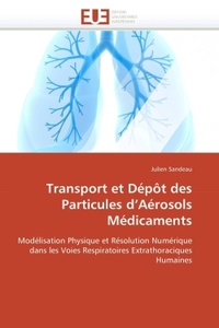 Transport et dépôt des particules d aérosols médicaments