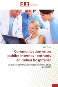 Communication entre publics internes - extrants en milieu hospitalier