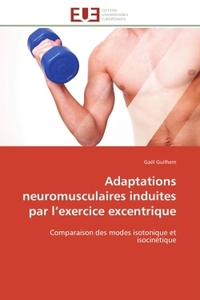 Adaptations neuromusculaires induites par l'exercice excentrique