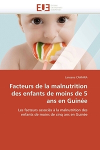 Facteurs de la malnutrition des enfants de moins de 5 ans en guinée