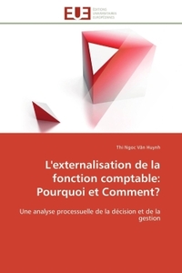 L'externalisation de la fonction comptable: pourquoi et comment?
