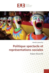 POLITIQUE SPECTACLE ET REPRESENTATIONS SOCIALES