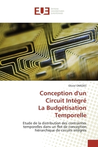 CONCEPTION D'UN CIRCUIT INTEGRE LA BUDGETISATION TEMPORELLE - ETUDE DE LA DISTRIBUTION DES CONTRAINT