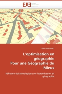 L OPTIMISATION EN GEOGRAPHIE POUR UNE GEOGRAPHIE DU MIEUX